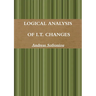 Logical Analysis of I.T. Changes
