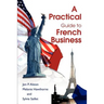 A Practical Guide to French Business