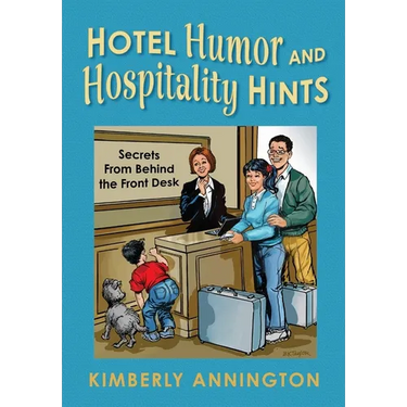 Hotel Humor and Hospitality Hints