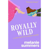 Royally Wild