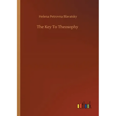 The Key To Theosophy