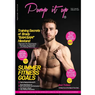 Pump It Up Magazine: Get Ready for Summer Fitness with MMA Star Brady "BAM BAM" Hiestand