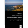 Socio-economic Restructuring and Health