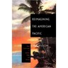Reimagining the American Pacific: From South Pacific to Bamboo Ridge and Beyond