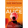 Watching Alice