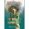 The Wise Old Woman Spirit: Help as a Partnership