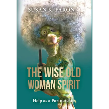 The Wise Old Woman Spirit: Help as a Partnership