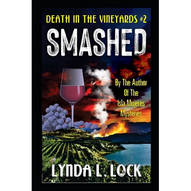 Smashed: A Jessica Sanderson Death in the Vineyard Mystery #2