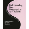 Understanding Your Congregation as a System: Congregational Systems Inventory