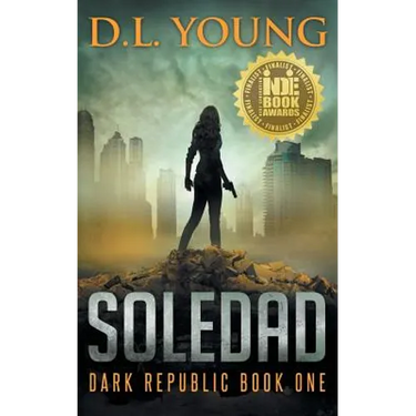 Soledad: Dark Republic Book One