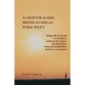 A Cause for Alarm: Mental Illness and Public Policy