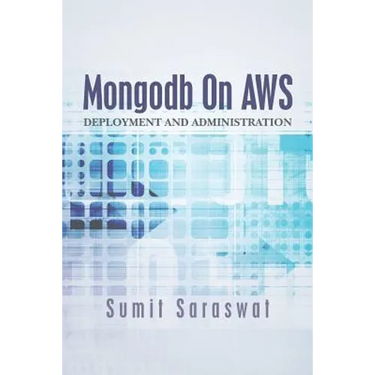 Mongodb On AWS: Deployment and administration
