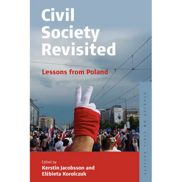 Civil Society Revisited: Lessons from Poland
