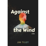 Against the Wind