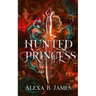 Hunted Princess: A Paranormal Dark Romance