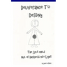 Deliverance to Destiny