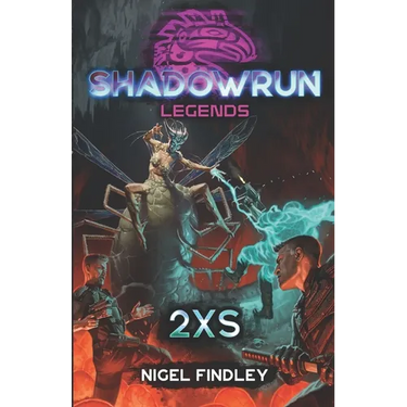 Shadowrun Legends: 2xs