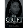 The Grift: Book 1: Where Perception Becomes Currency