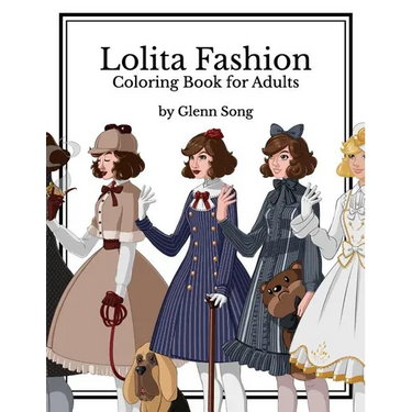 Lolita Fashion: Coloring Book for Adults