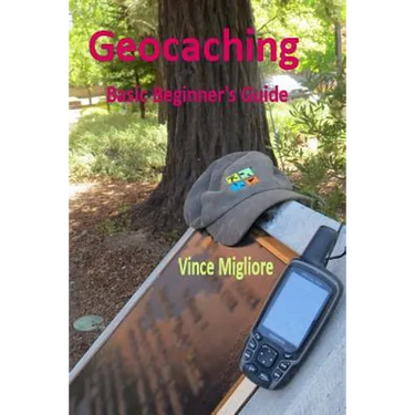 Geocaching: Basic Beginner's Guide