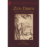 Zen Dawn: Early Zen Texts from Tun Huang