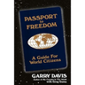 Passport to Freedom: A Guide For World Citizens