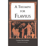 A Triumph for Flavius