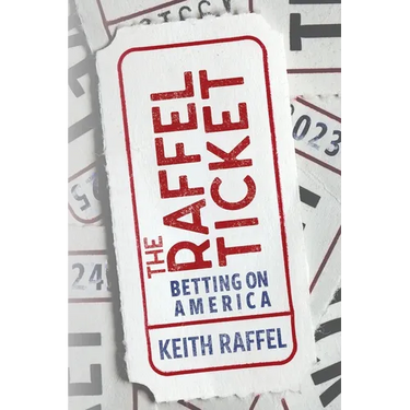 The Raffel Ticket: Betting on America