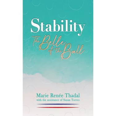Stability: The Belle of the Ball