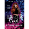 Dacia Wolf & the Wings of Change: A magical, dark paranormal fantasy novel