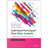 Individual Participant Data Meta-Analysis: A Handbook for Healthcare Research
