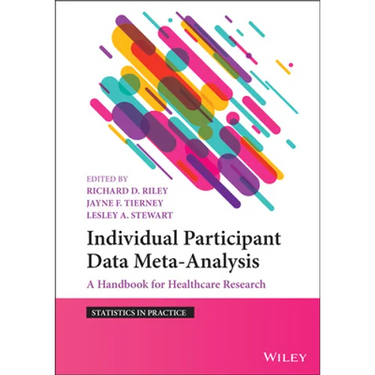 Individual Participant Data Meta-Analysis: A Handbook for Healthcare Research