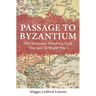 Passage to Byzantium: The Romanov-Habsburg Feud that Led to World War I