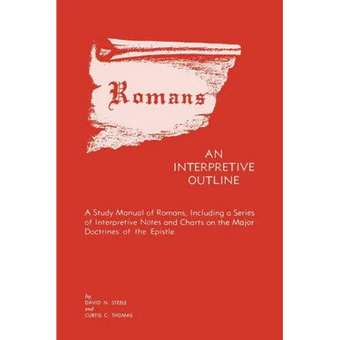 Romans an Interpretive Outline