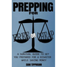 Prepping For Free or Cheap: A Survival Guide To Get You Prepared For A Disaster While Saving Money