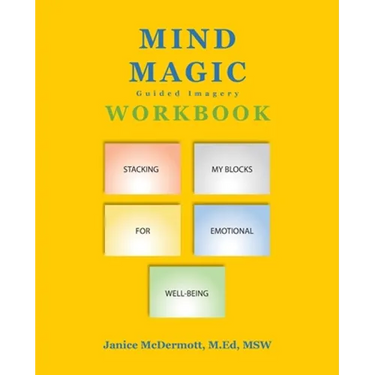 Mind Magic Workbook: Stacking My Blocks for Emotional Well-Being