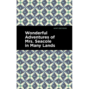 Wonderful Adventures of Mrs. Seacole in Many Lands