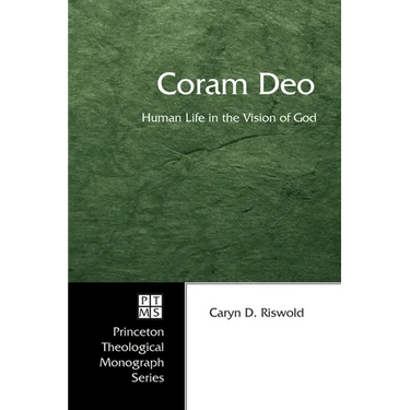 Coram Deo: Human Life in the Vision of God