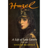 Hazel: A Life of Lady Lavery 1880-1935