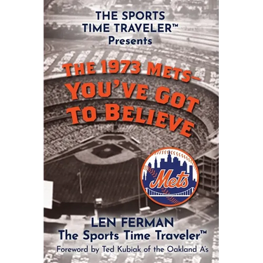 The 1973 Mets - You've Got to Believe