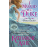 I Married the Duke: The Prince Catchers