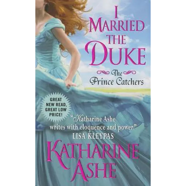I Married the Duke: The Prince Catchers