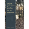 Teaching World History Through Wayfinding, Art, and Mindfulness