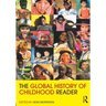 The Global History of Childhood Reader