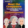 Meet the Composer for Recorder: Biographies, Sheet Music, and Activities