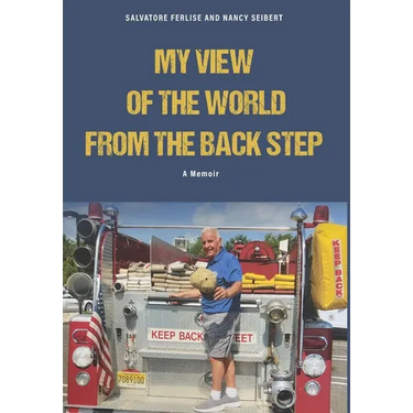 A Fireman's View of The World from The Back Step