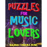 Puzzles for Music Lovers: 111 Large Print Music Themed Word Search Puzzles