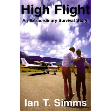 High Flight: An Extraordinary Survival Story