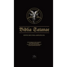 Biblia Satanae ESA: Traditional Satanic Bible Enhanced