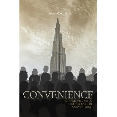 Convenience: How far will we go for the sake of convenience?